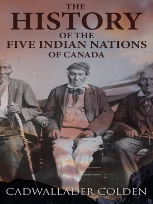 cover image of The History of the Five Indian Nations of Canada